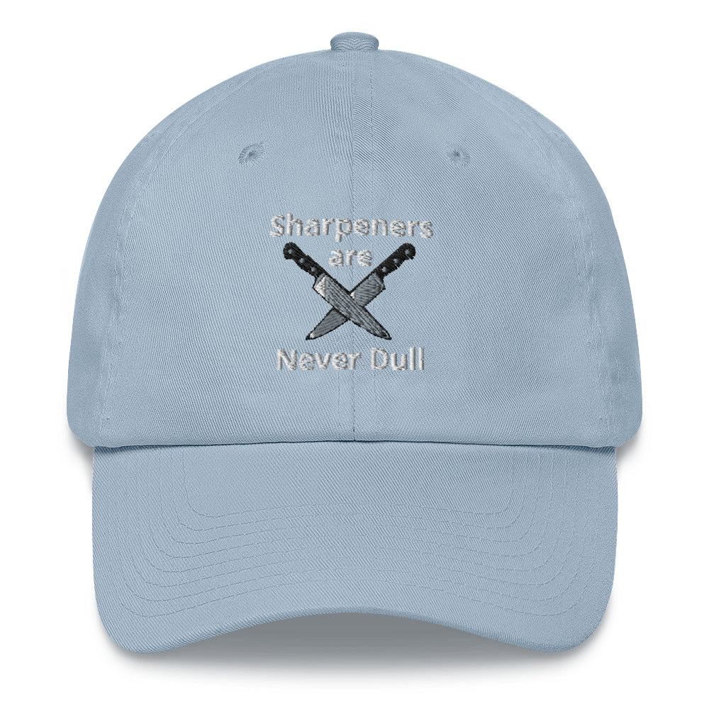 Sharpeners Are Never Dull Hat